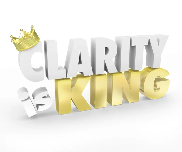 Clarity is King 3d Words Simple Communication Message Understand — Stock Photo, Image