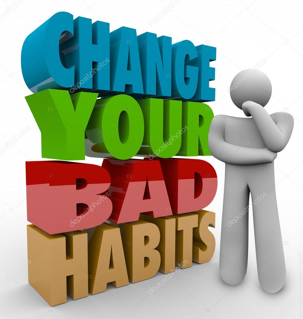 Change Your Bad Habits Thinker Adapting Good Qualities Success