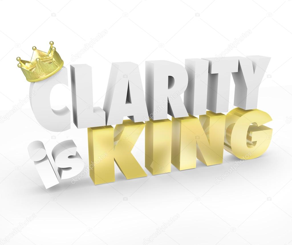 Clarity is King 3d Words Simple Communication Message Understand