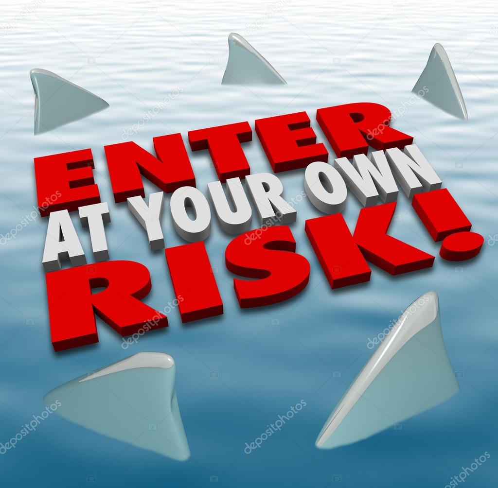 Enter at Your Own Risk 3d Words Shark Fins Circling