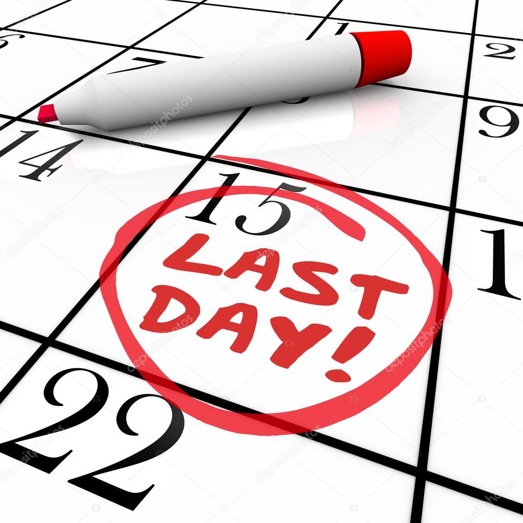 Last Day Words Circled on Calendar Deadline Expiration