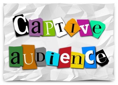 Captive Audience words on a ransom note clipart