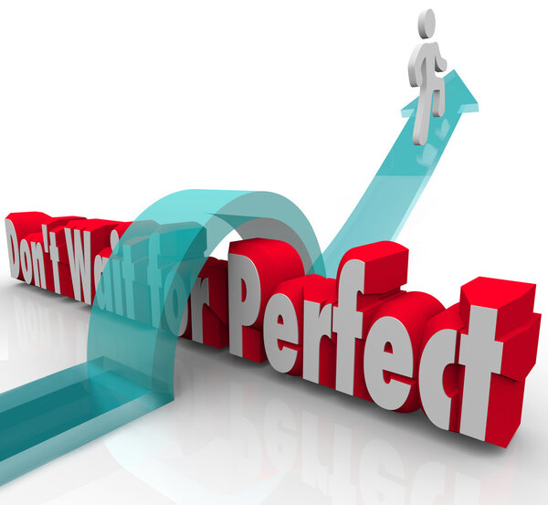 Don't Wait for Perfect words in 3d red letters