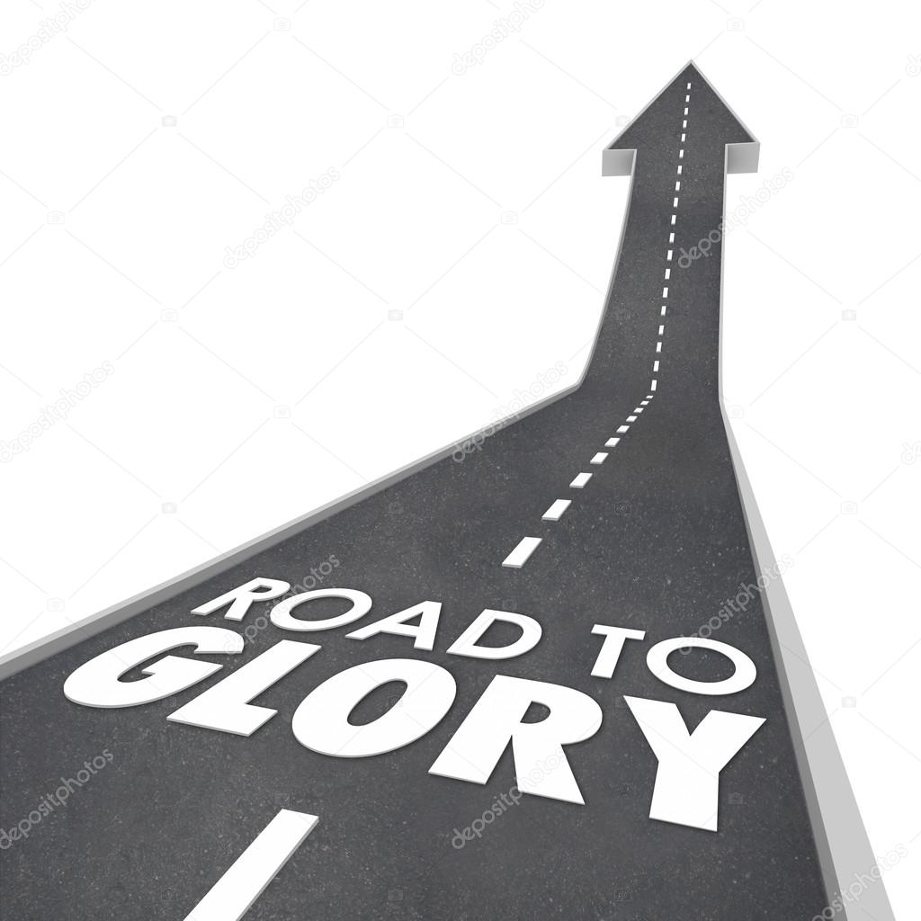 Road To Glory Words On A Street Or Freeway Leading You To Fame Stock Photo Image By C Iqoncept Road To Glory Words On A Street Or Freeway Leading You To Fame Stock Photo Image By C Iqoncept