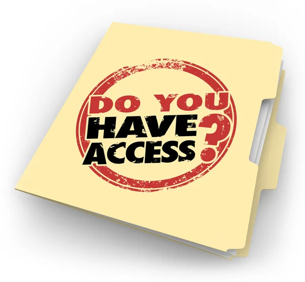 Do You Have Access words stamped on a manila folder — Stock Photo, Image