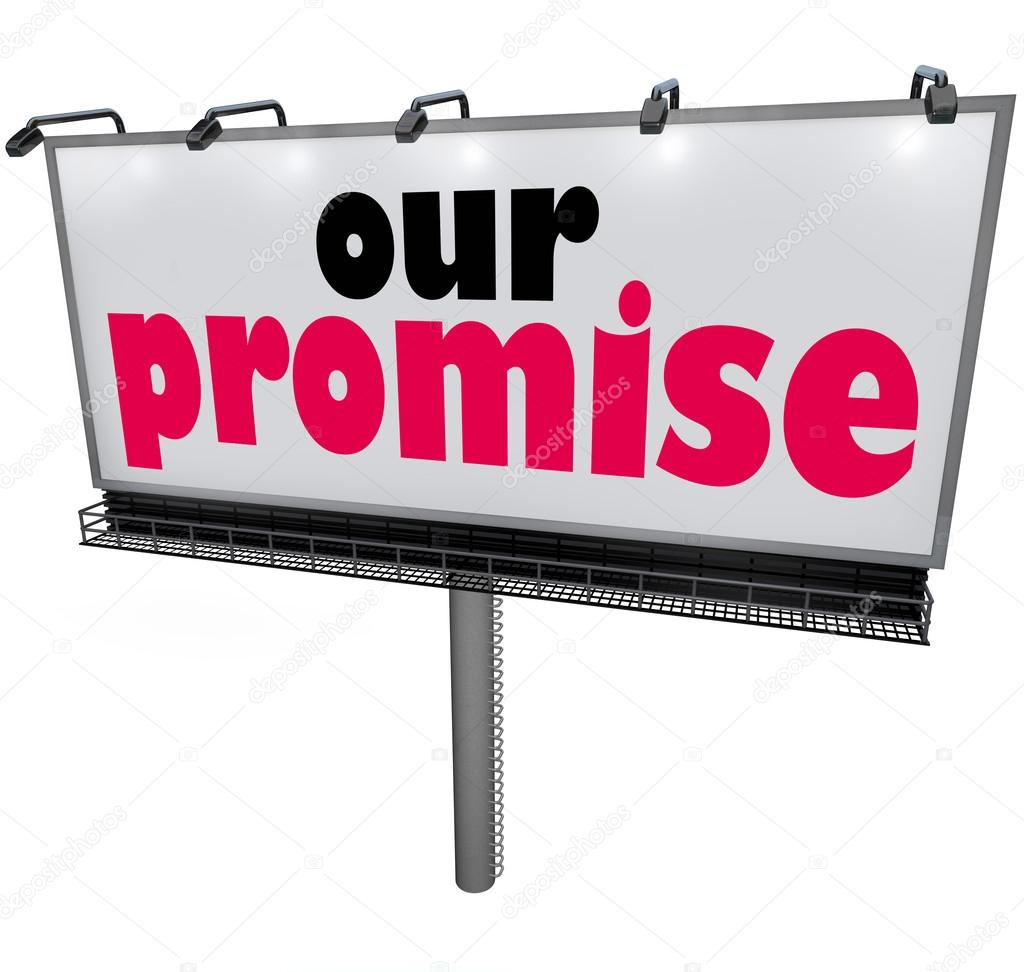 Our Promise words on a billboard or sign