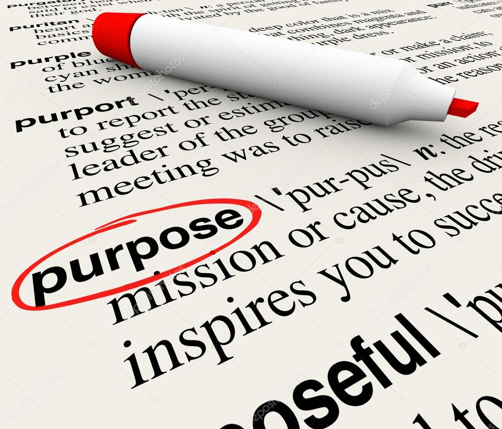 Purpose word definition circled on a dictionary page