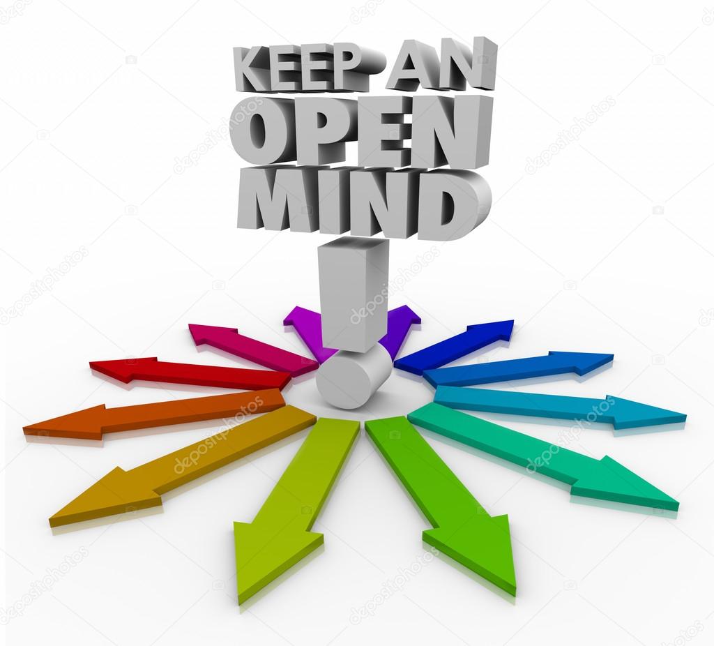 Keep an Open Mind 3d words and many arrows