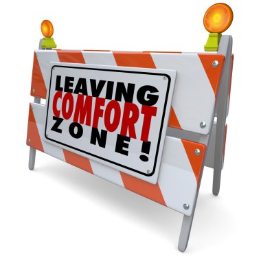 Leaving Comfort Zone words on a barrier or sign clipart