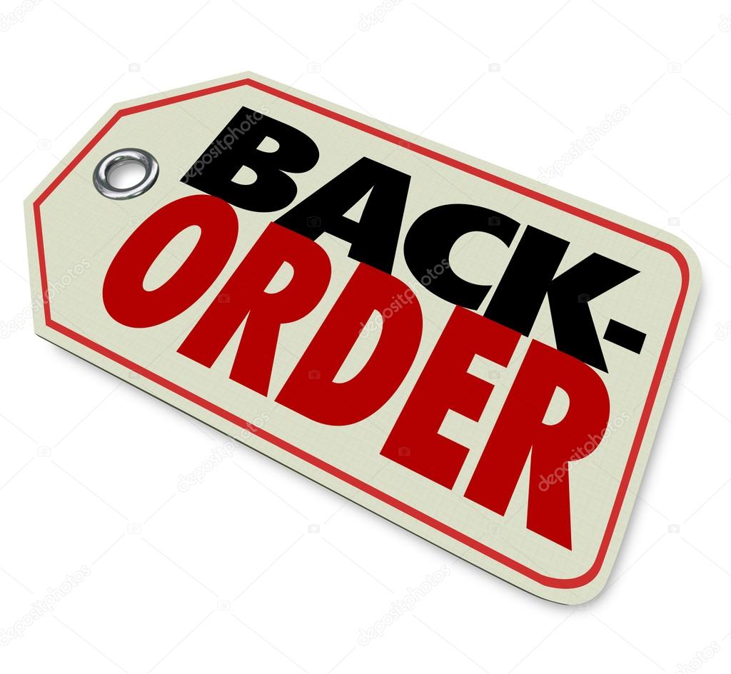 Back Order words on a store or retailer price tag