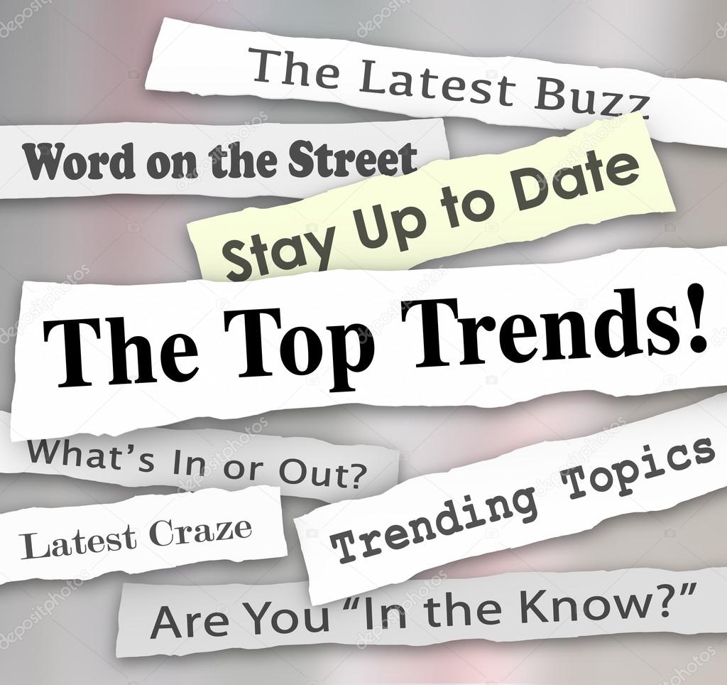 The Top Trends words in newspaper headlines