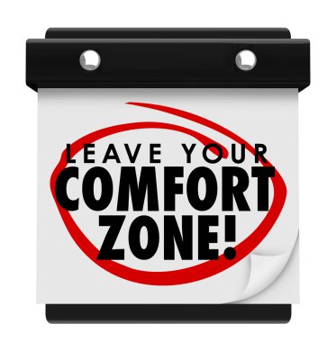 Leave Your Comfort Zone words on a wall calendar clipart