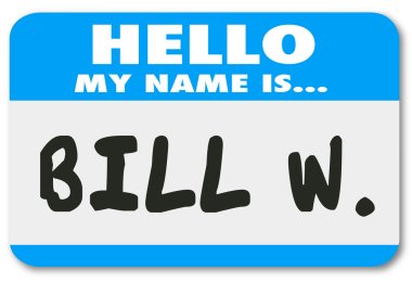 Hello My Name is Bill W clipart