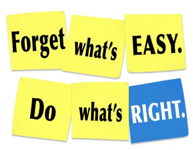 Forget What's Easy, Do What's Right words on sticky notes clipart