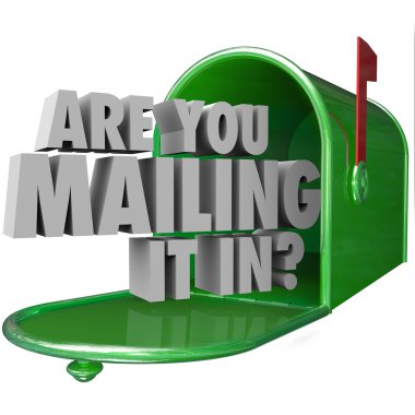 Are You Mailing It In question in 3d words in a green metal mailbox clipart