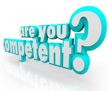 Are You Competent 3d words as a question clipart