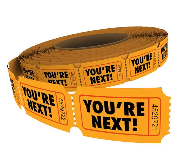 You're Next words on tickets in a roll — Stock Photo, Image