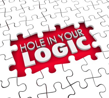 Hole in Your Logic words in a hole where puzzle pieces are missing clipart