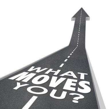 What Moves You words in a question on a road with arrow