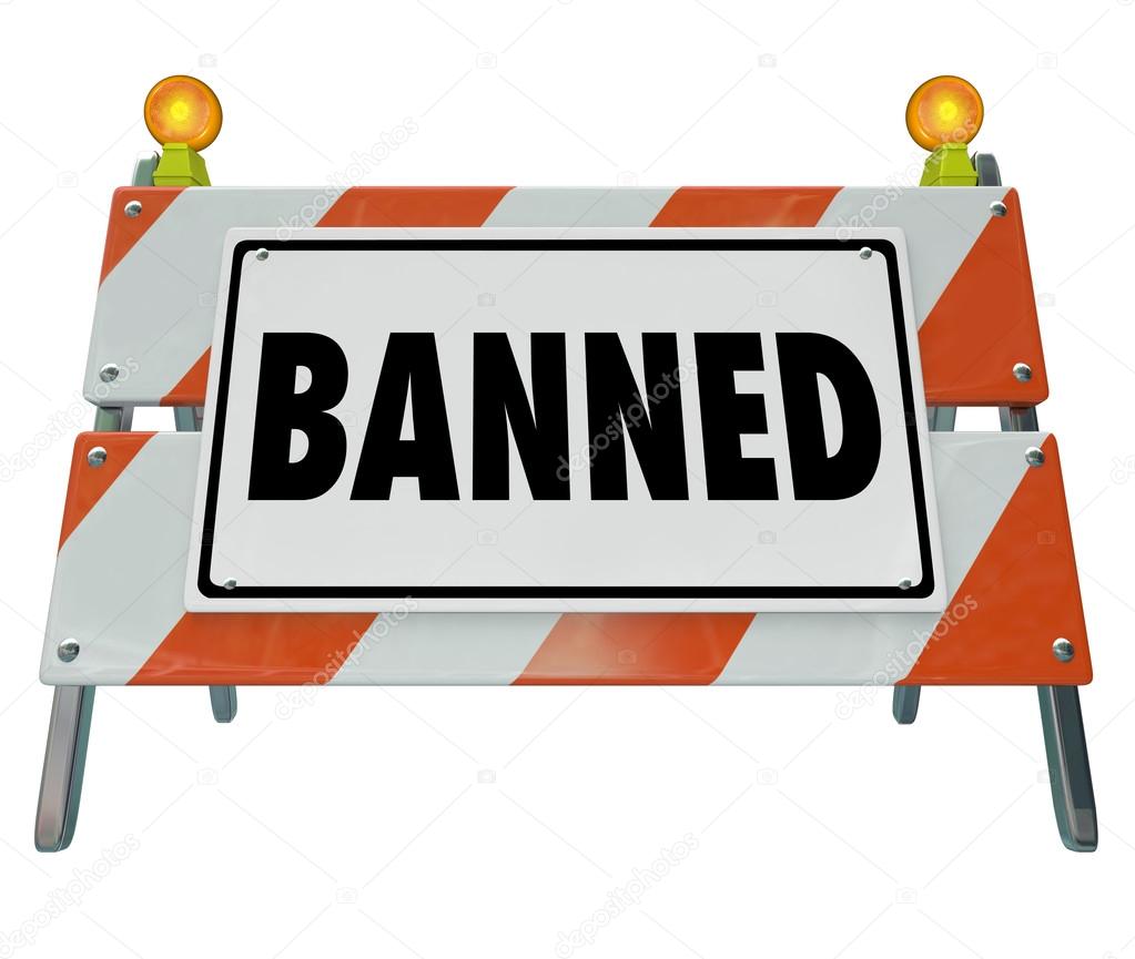 Banned word on a barricade or road construction warning sign