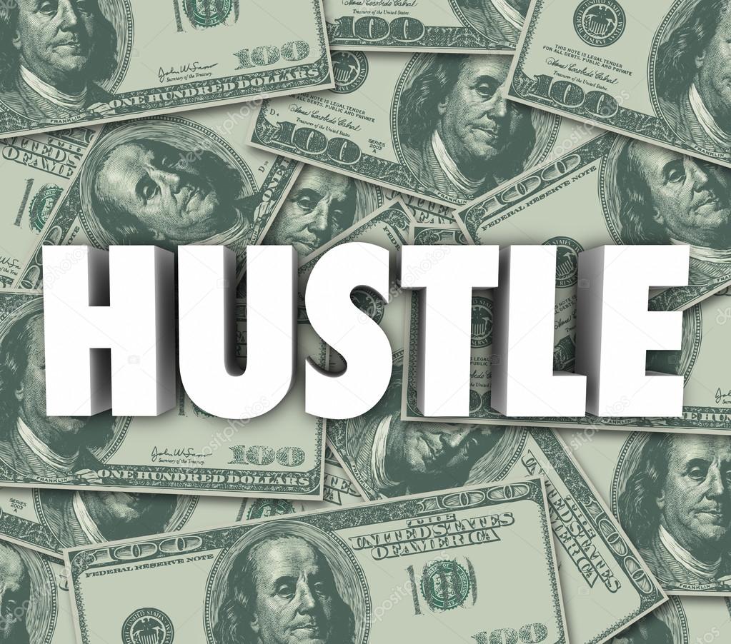 Hustle word in 3d letters on a background of money