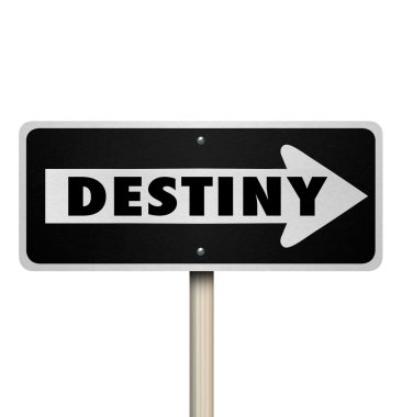 Destiny word on one way road sign