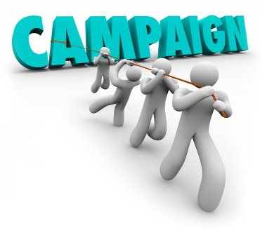 Campaign Word Team Pulling Letters