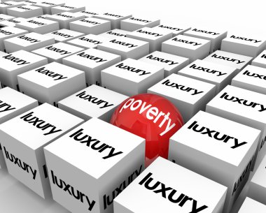 Poverty Vs Luxury Poor