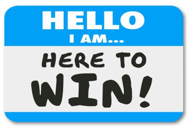 Hello I Am Here to Win