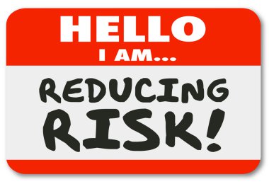 Hello I Am Reducing Risk