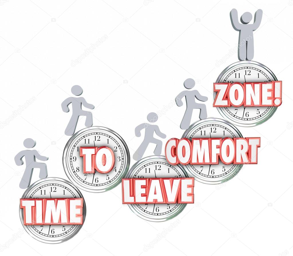 Time to Leave Your Comfort Zone