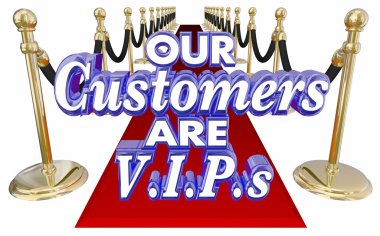 Our Customers Are VIPs clipart