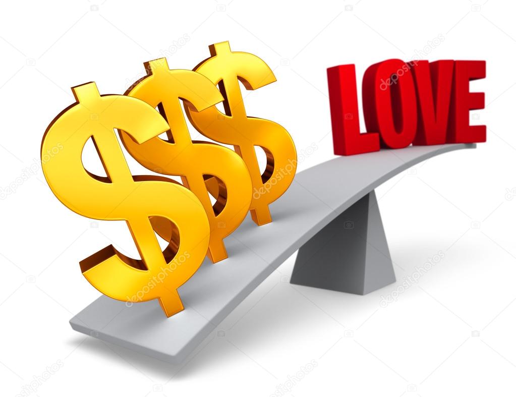 Money Outweighs Love