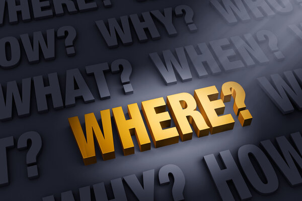 Focus On Asking Where?