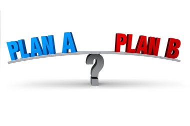 plan bir veya plan b?