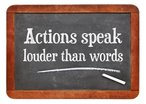 Actions speak louder than words — Stock Photo, Image