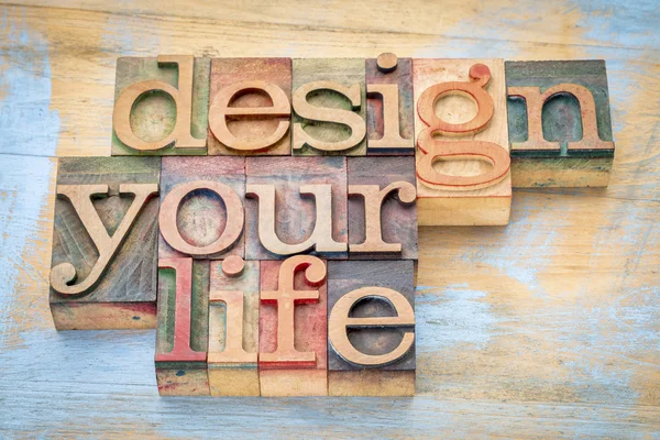 Design your life in wood type — Stock Photo, Image