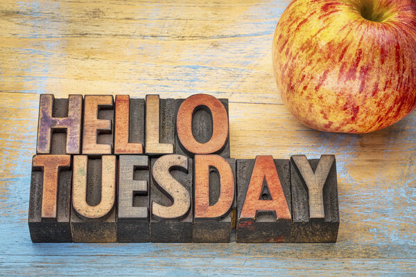 Hello Tuesday in wood type