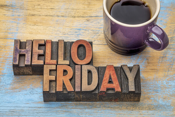 Hello Friday in wood type