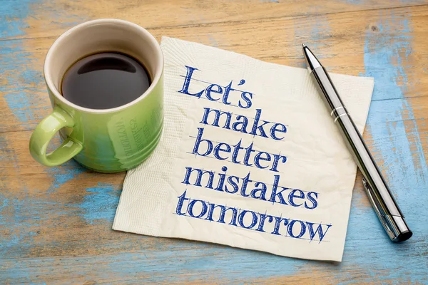 Let us make better mistakes tomorrow — Stock Photo, Image