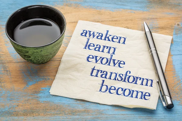 Awaken, learn, evolve, transforming, become — стоковое фото