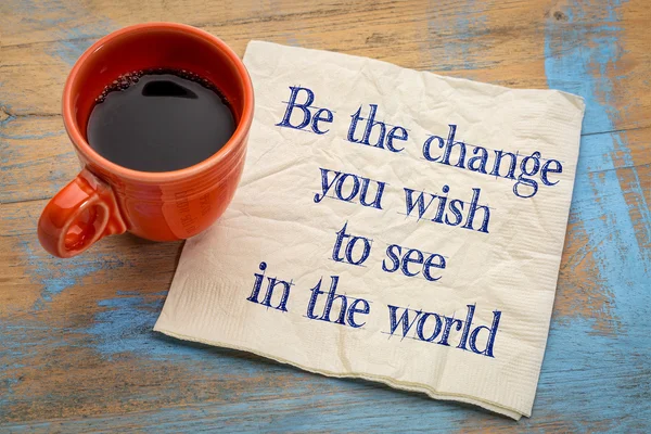 Be the change you wish to see in the world — Stock Photo, Image