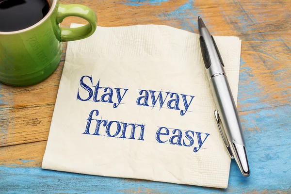 Stay away from easy — Stock Photo, Image