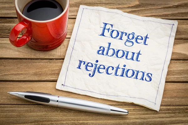 Forget about rejections — Stock Photo, Image