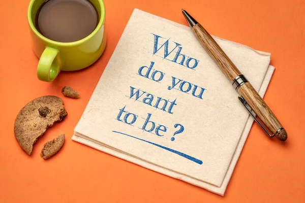 Who You Want Inspirational Question Napkin Cup Coffee Career Personal — Stock Photo, Image