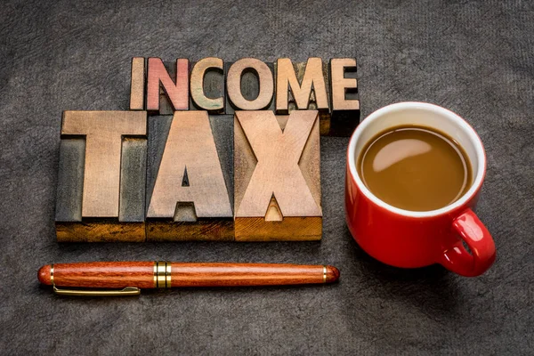 Income Tax Financial Concept Vintage Letterpress Wood Type Coffee — 图库照片
