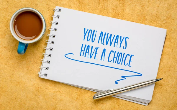 You Always Have Choice Inspirational Handwriting Spiral Notebook Cup Coffee — Stock Photo, Image