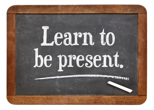 Learn to be present — Stock Photo, Image