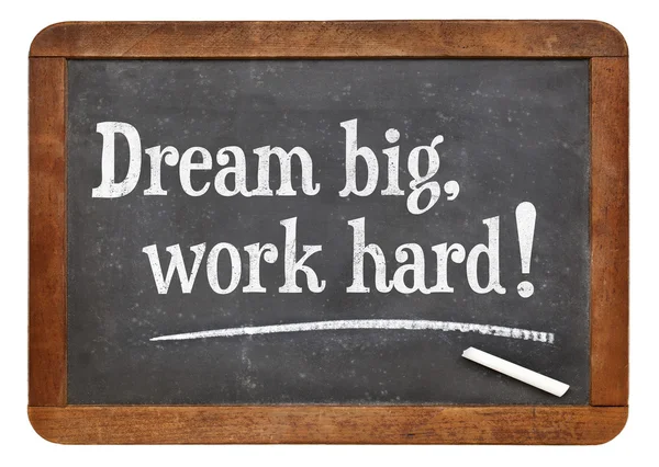 Dream big, work hard! — Stock Photo, Image