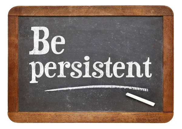 Sia persistente - consiglio motivazionale — Foto Stock